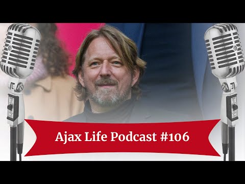 Ajax Life Podcast #106: ‘De Ajaxtrainer moet overpresteren’