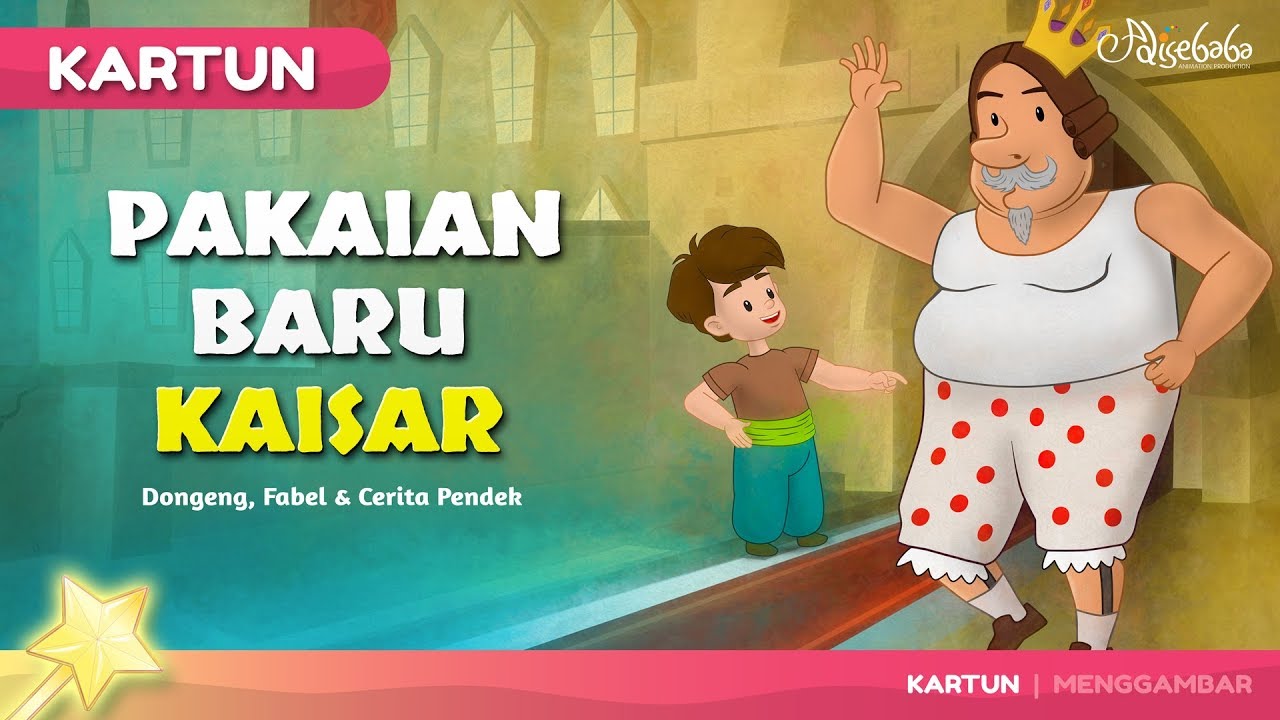 Pakaian Baru Kaisar Kartun  Anak  Cerita2 Dongeng  Bahasa 