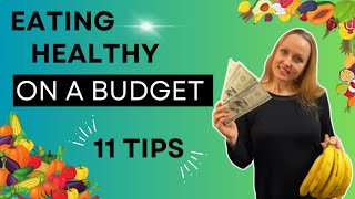 How to eat HEALTHY on a BUDGET | 11 Tips by Vegan Enlightenment 126 views 3 months ago 9 minutes, 31 seconds