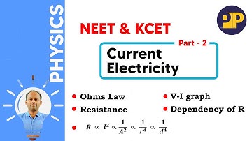 Ohms Law & Resistance | Current Electricity 2| #NEET #KCET #PHYSICS #currentelectricity