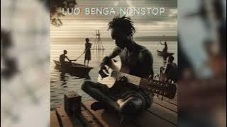 LUO BENGA NONSTOP MIX ,MUSA JUMA,OKATCH BIGGY, OSITO KALE, D.O MISIANI [FOR THE CULTURE] 2024