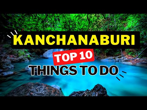 Video: 12 Tempat Wisata Terbaik di Kanchanaburi