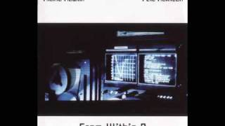 Pete Namlook & Richie Hawtin - From Within 3 - 03 Silent Intelligence Part III