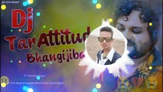 Tar Attitude Bhangi Jiba  Human Sagar Song Dj _ New Sambalpuri Dj Song _ Dj Abhinash Remix(720P_HD)