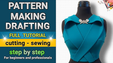 Pattern Drafting Tutorial: Bodice and Neckline with Cutting, Sewing and Mannequin Fitting