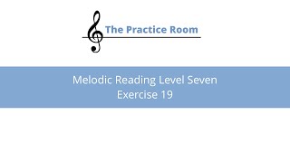 Melodic Reading Level Seven: Exercise 19