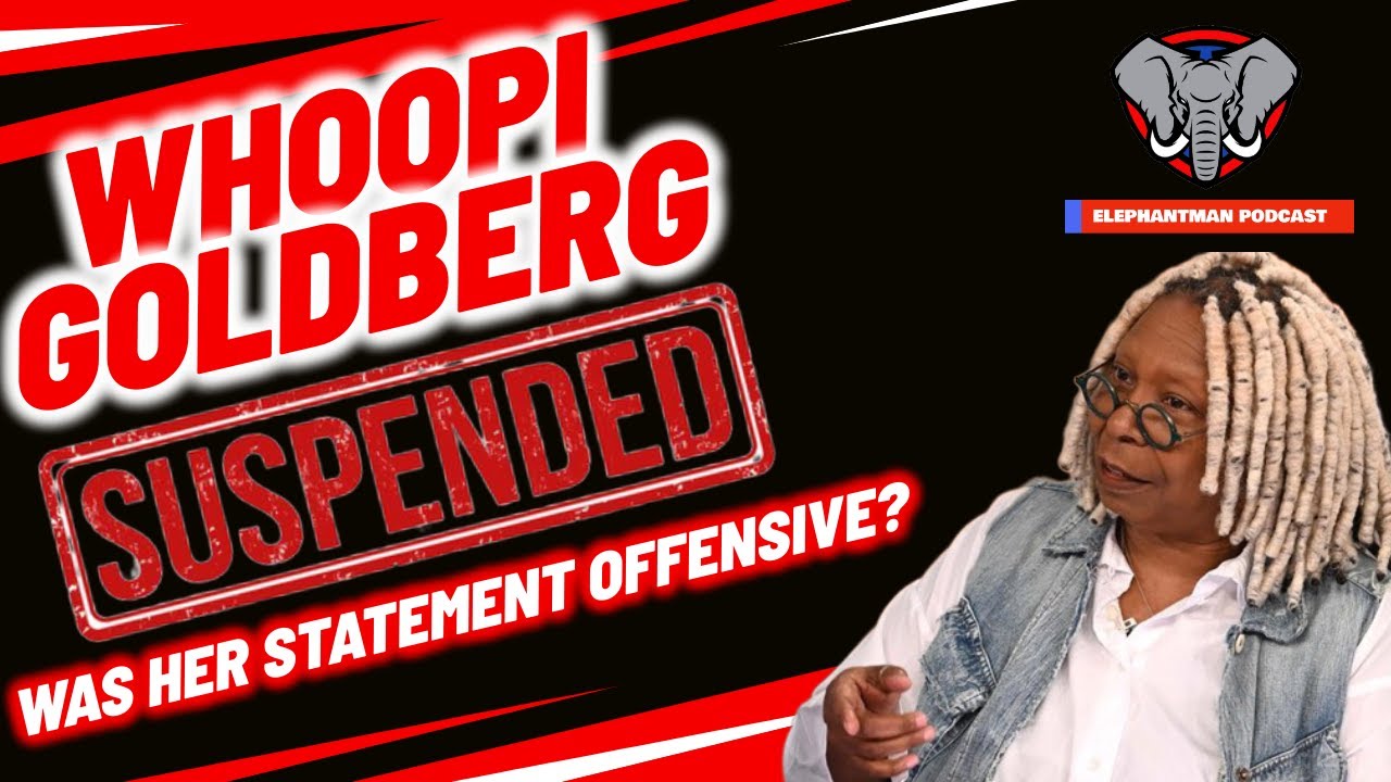 Whoopi Goldberg Suspended from The View.