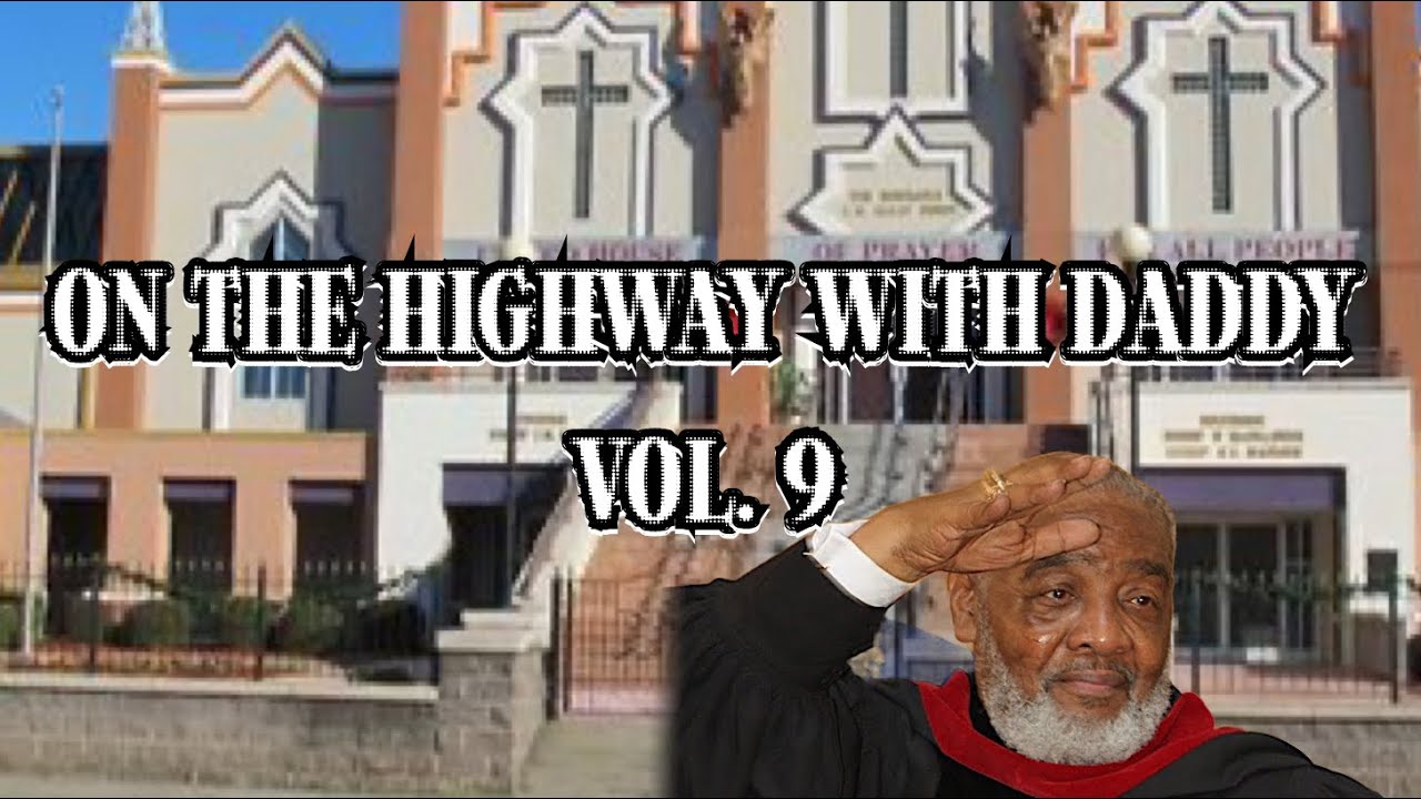 UHOP HEAVEN PRESENTS: On The Highway With Daddy: Vol. 9