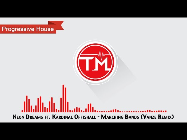 Marching Bands Vanze RemixNeon Dreams ft. Kardinal Offishall