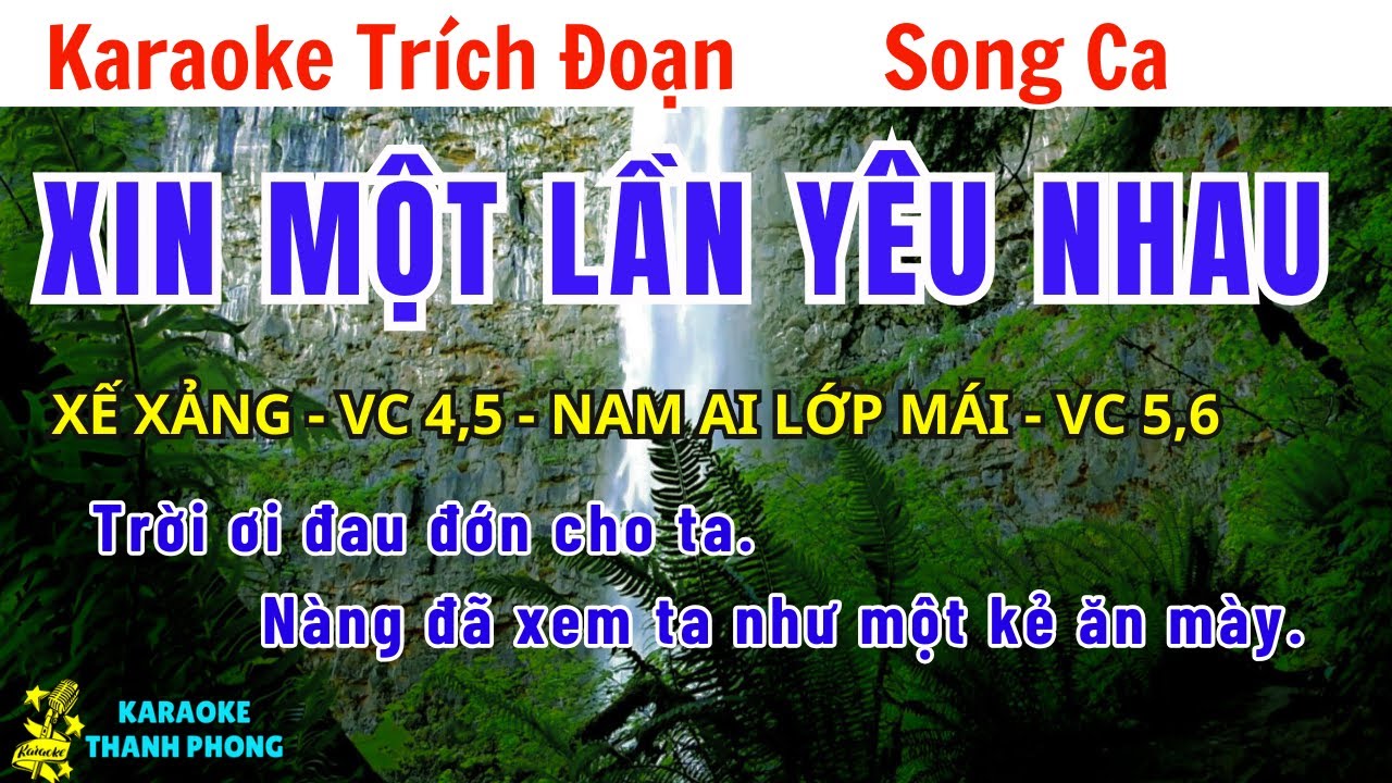 Karaoke Trích đoạn XIN MỘT LẦN YÊU NHAU | Song ca, những trích đoạn cải lương kinh điển