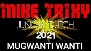 Dj MUGWANTI WANTI - SINGLE JUNGLE DUTCH JEDAGJEDUG 2021 ( MR BEBEK REMIX x ANDRE ALTERO )