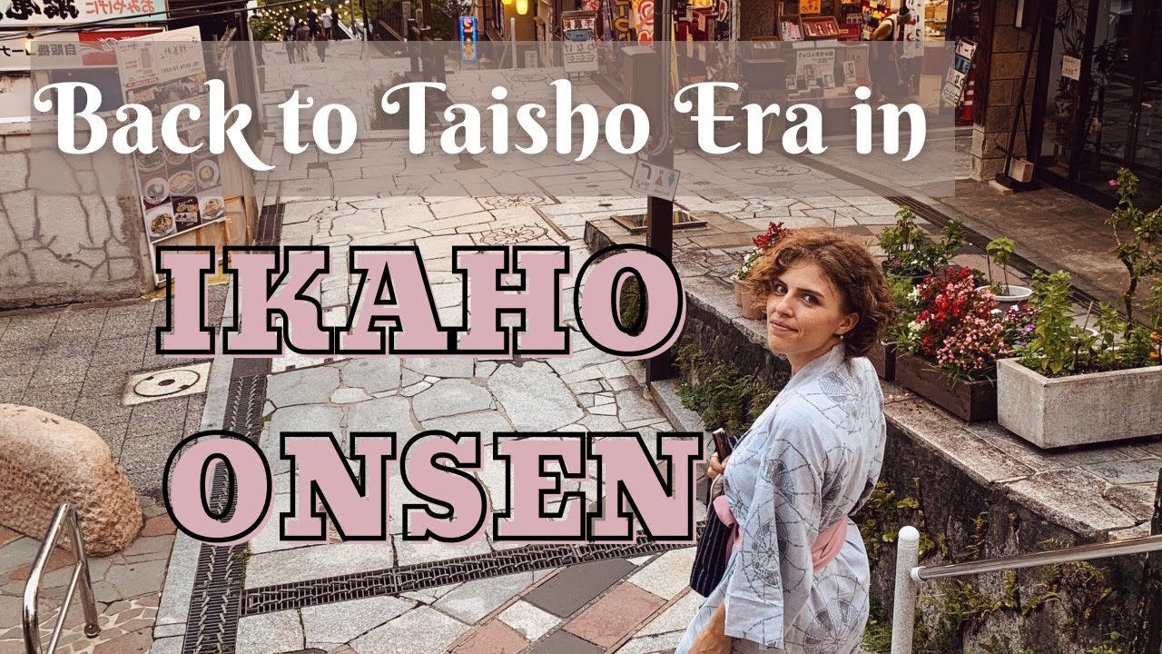 Japan's 100year old culture still alive in a small hot spring town: Ikaho Onsen