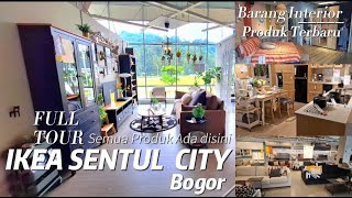 FULL TOUR IKEA SENTUL CITY BOGOR || SEMUA PRODUK ADA DISINI || Sentul City Bogor