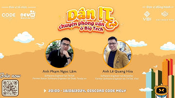 MeLyShow13 - DÂN IT VÀ CHUYỆN PHỎNG VẤN Ở BIGTECH