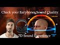 Check your Earphones/Headphone Sound Quality with 7D Virtual Expirience