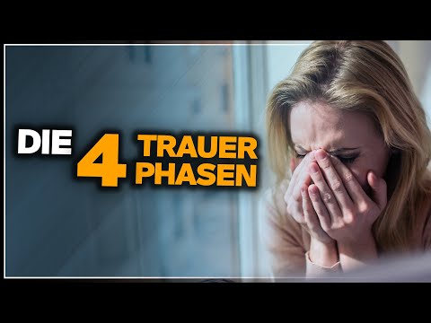 Trauerhilfe - Du wirst diese 4 TRAUERPHASEN durchleben