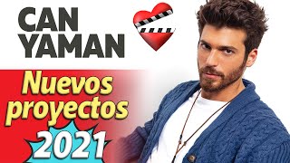 CAN YAMAN nuevos proyectos 2021