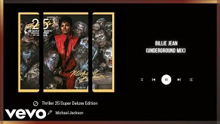 Michael Jackson - Billie Jean (Underground Mix - Official Audio)