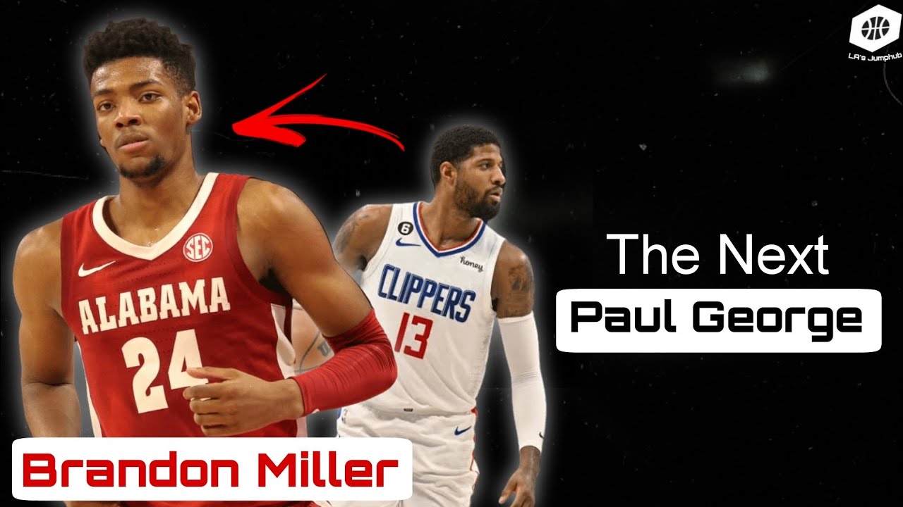 5 Reasons Why Brandon Miller Is The Next Paul George