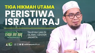 Tiga Hikmah Utama Peristiwa Isra Mi'raj - Taushiyyah UAH di PPI Jakarta