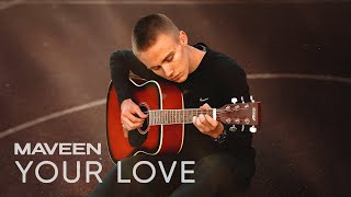 MAVEEN -  Your love(Премьера трека 2024)