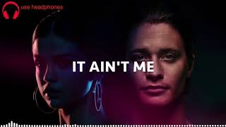 Kygo, Selena Gomez - It Ain't Me [8d audio]