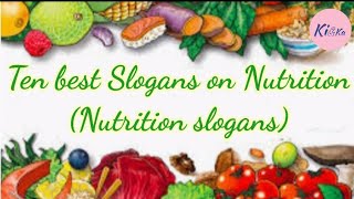 Ten best slogans on nutrition || Nutrition slogans || slogans on nutrition week / nutrition month