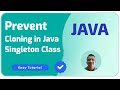 Prevent Cloning in Java Singleton Class | Java Programming