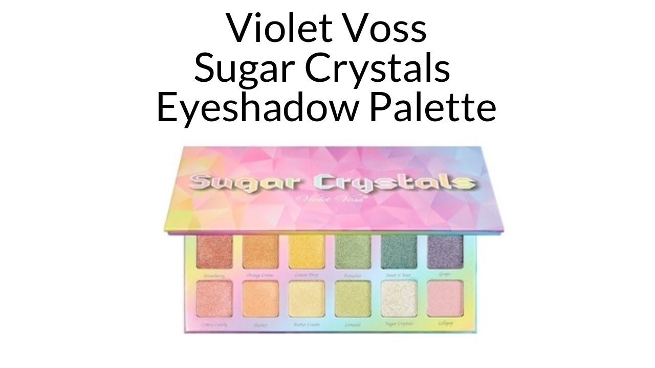 Violet Voss Sugar Crystals Eyeshadow Palette YouTube