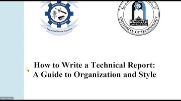 How to Write a Technical Report : A Guide to Organization and Style - Lesson 2