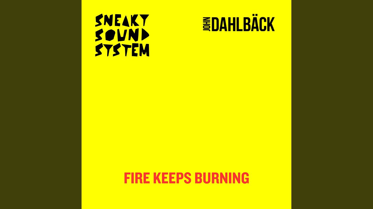 Watch Fire Keeps Burning (Extended Version) on YouTube Watch Fire Keeps Burning (Extended Version) on YouTube