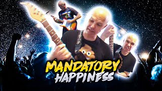Mandatory Happiness