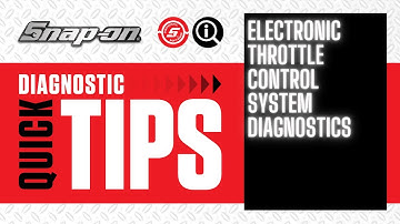 Electronic Throttle Control System Diagnostics | Quick Tip | Snap-on Diagnostics UK