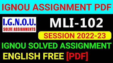 MLI-102 Solved Assignment 2022-23 in English, MLI 102 Solved Assignment 2023, MLI 102 Assignment