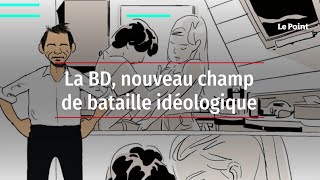 La BD, nouveau champ de bataille idéologique