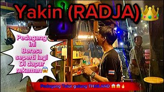 Radja 'yakin' Versi pedagang telur gulung  👑    #radjaband #viral #adekrayong #pedagangkakilima