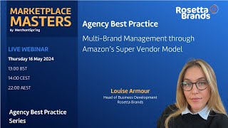 Agency Best Practice | MultiBrand Management through Amazon’s Super Vendor Model