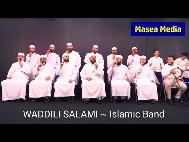 WADDILI SALAMI ~ Islamic Band class=