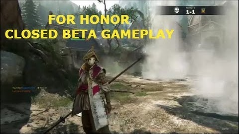 For Honor Closed BETA Gameplay (1v1 WITH FRIEND)