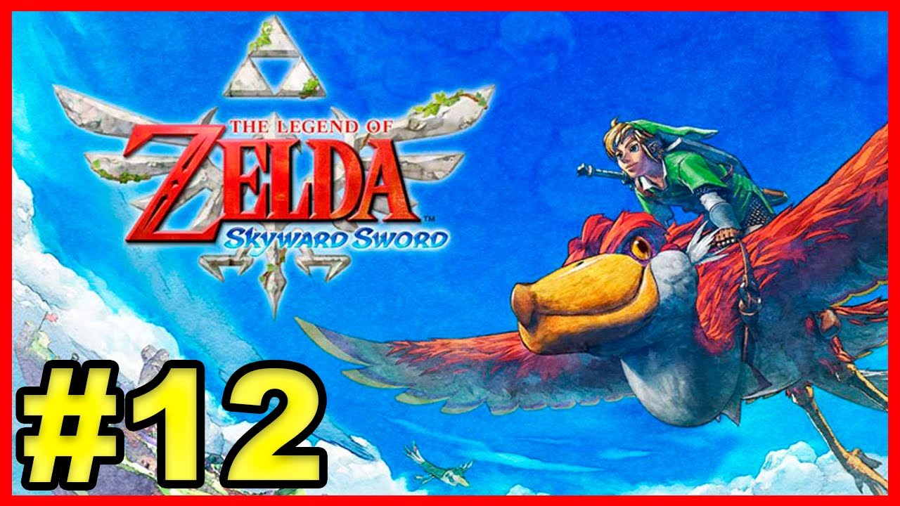 Zelda: Skyward Sword - Gameplay completa - Episódio 12 - YouTube