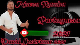 NUEVA RUMBA PORTUGUESA 2021 DAVID LUSTRIANO