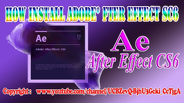 How to Install Adobe After Effects CS6