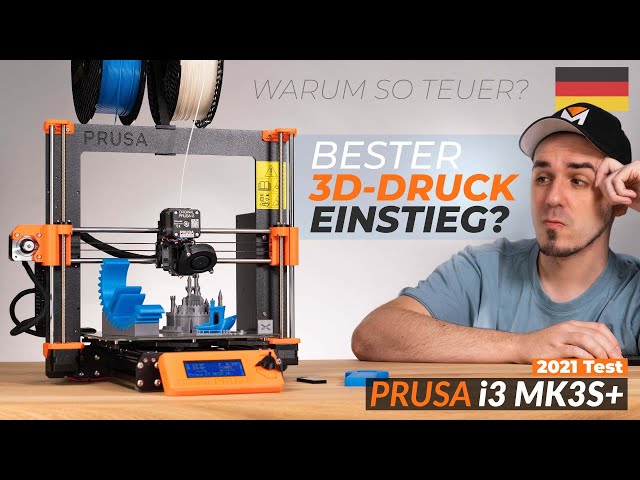 PRUSA i3 MK3S+ - 1000€ 3D Drucker, WARUM SO TEUER? (2021 XXL Test) - YouTube