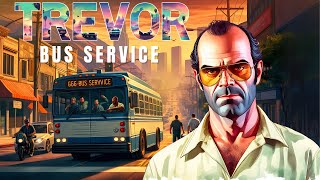 How to be bus driver in gta 5  | Trevor drive a bus in gta 5 by Game On Now lets play 444 views 1 month ago 18 minutes