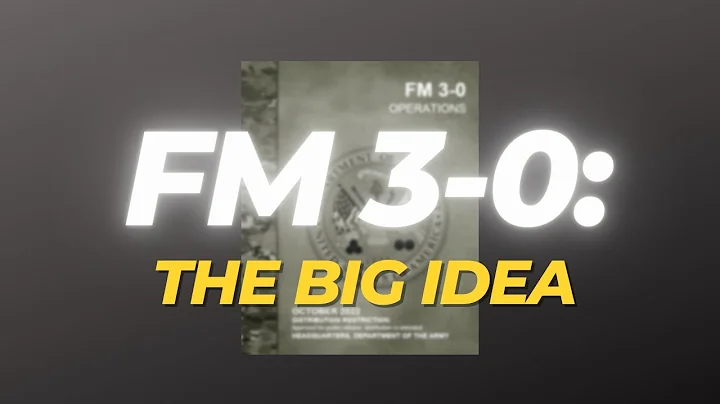 FM 3-0 (Part 1): The Big Idea - DayDayNews