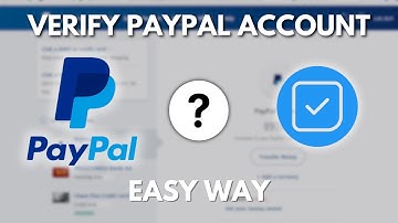 How To Verify PayPal Account (2025)