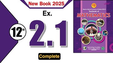 Class 12 Maths Chapter 2 Exercise 2.1 | Federal Board | Ex 2.1 Class 12 | NBF | 2.1 Grade 12 | 2025|