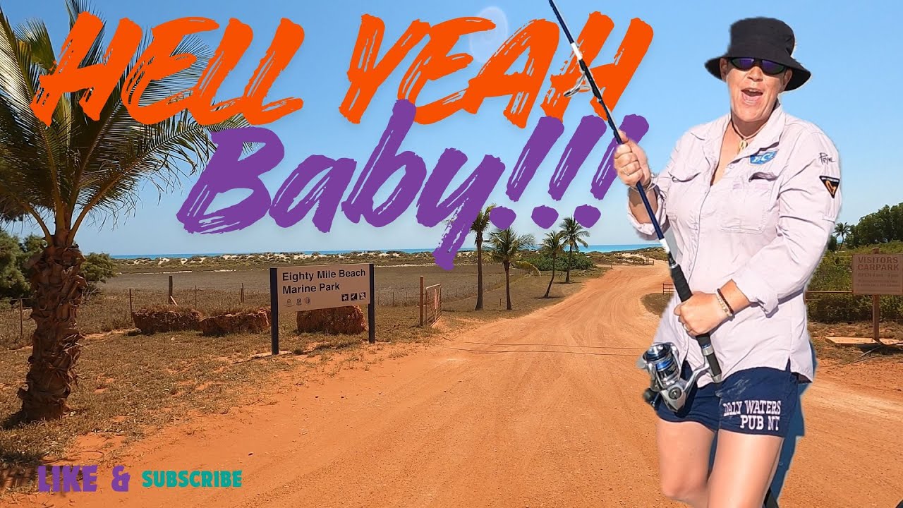hell-yeah-baby-eighty-mile-beach-fishing-and-smithy-s-seaside