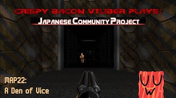 [Doom 2] Japanese Community Project (JPCP) - MAP22: A Den of Vice (Stream Playthrough)