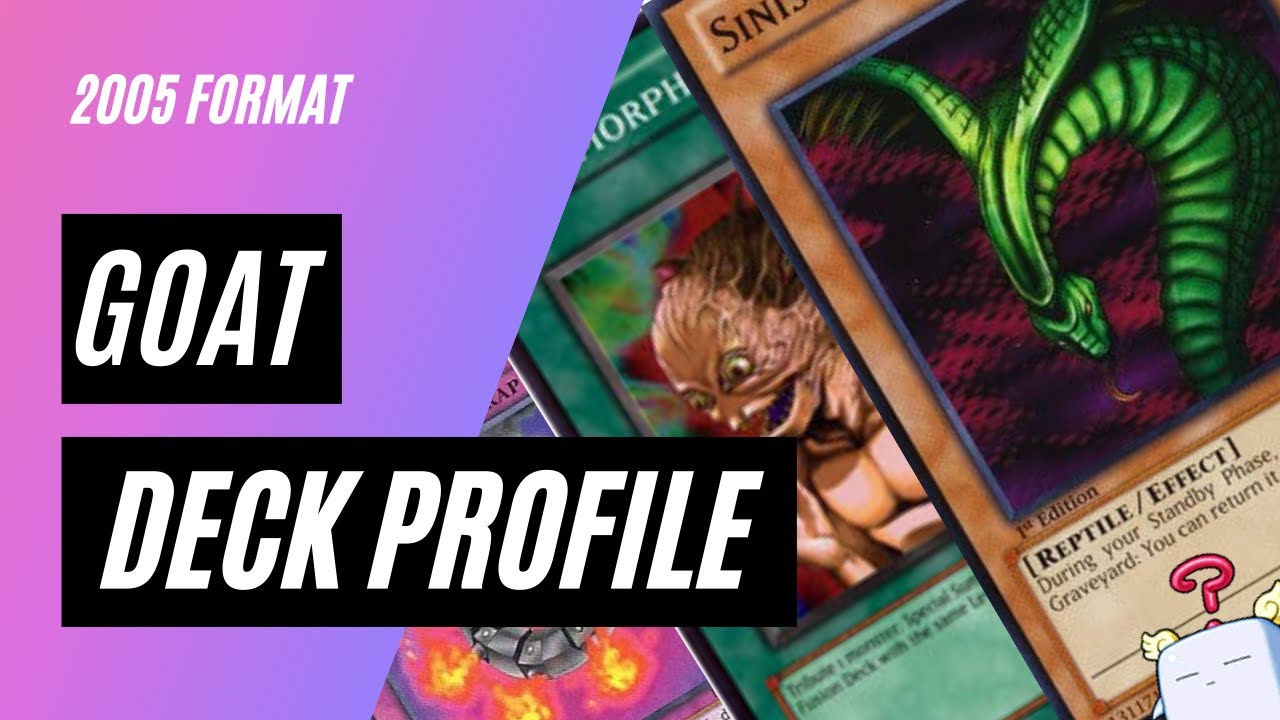 Yu-Gi-Oh! GOAT Deck Profile! | 2005 Format - YouTube